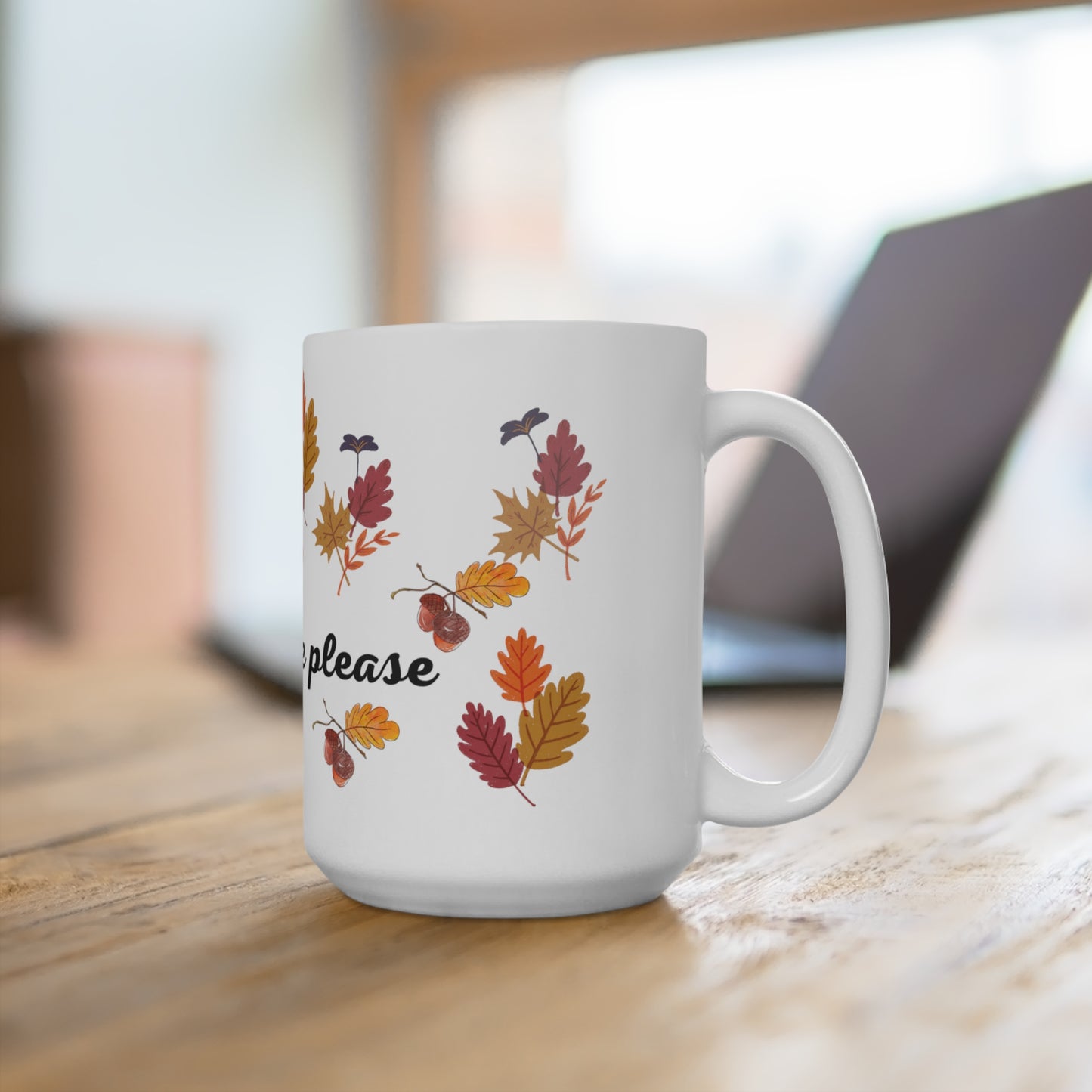 Autumn Leaves and Coffee Please Mug 15oz