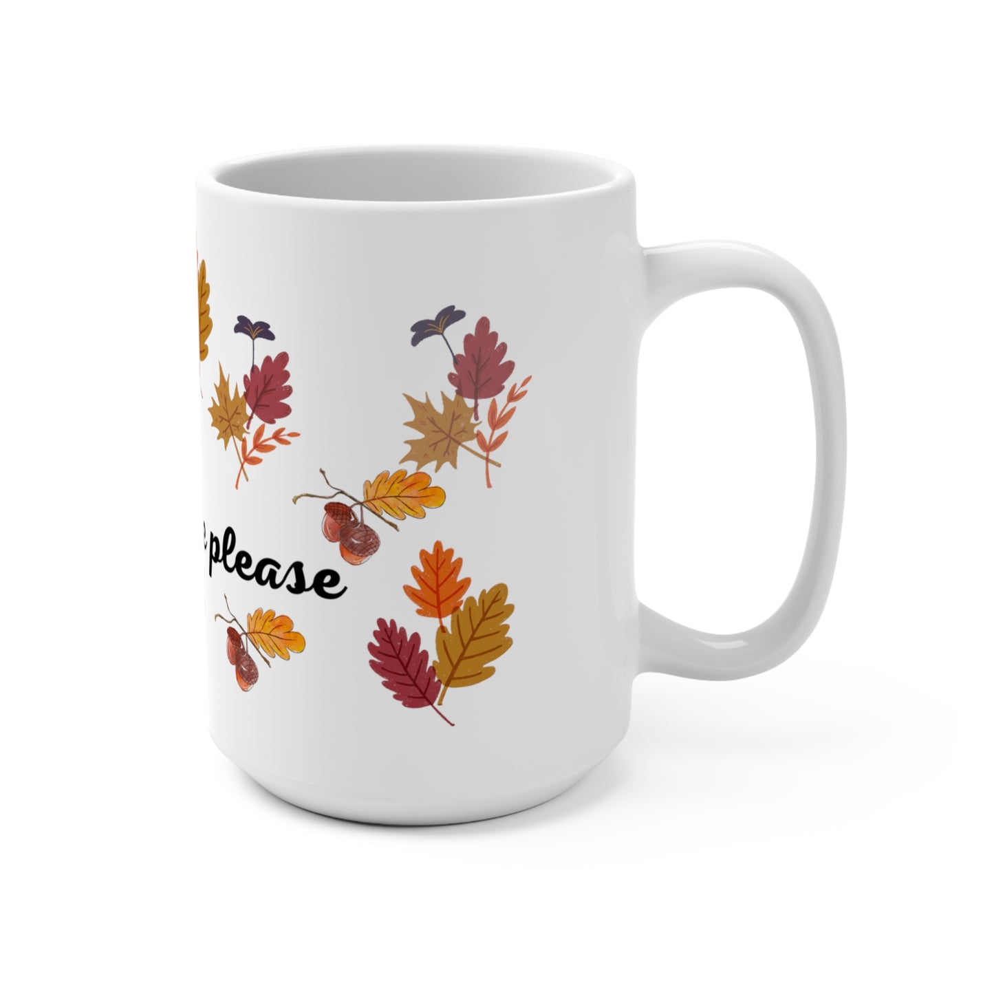 Autumn Leaves and Coffee Please Mug 15oz